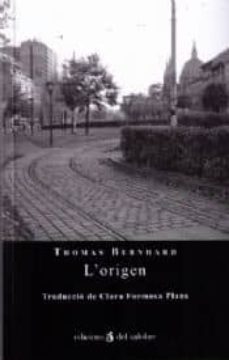 Descargar libro de google books en linea L ORIGEN en español  de THOMAS BERNHARD