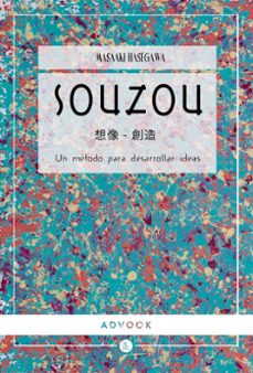 Descargar SOUZOU. UN METODO PARA DESARROLLAR IDEAS gratis pdf - leer online