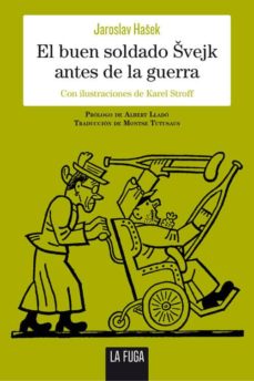 Foro para descargar libros. EL BUEN SOLDADO SVEJK ANTES DE LA GUERRA de JAROSLAV HASEK FB2 CHM PDF in Spanish
