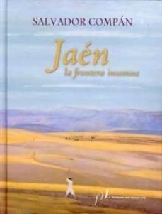 Portada de JAEN, LA FRONTERA INFINITA