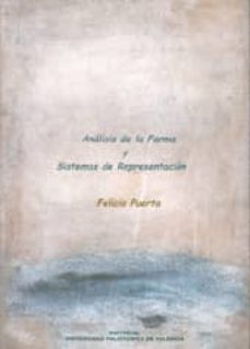 Descargar ANALISIS DE LA FORMA Y SISTEMAS DE REPRESENTACION gratis pdf - leer online