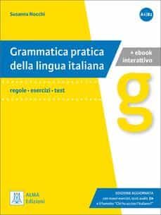 Descarga de libros en pdf GRAMMATICA PRATICA LINGUA ITAL+EBOOK A1/B2 de SUSANA NOCCHI in Spanish 9788861827387