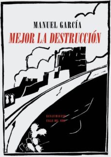Portada de MEJOR LA DESTRUCCION