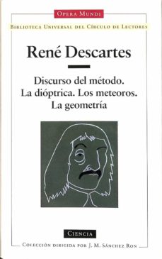 Portada de DISCURSO DEL METODO - LA DIOPTRICA - LOS METEOROS - LA GEOMETRIA (OPERA MUNDI).
