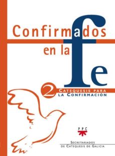 Portada de CONFIRMADOS EN LA FE: CATEQUESIS PARA LA CONFIRMACION 2