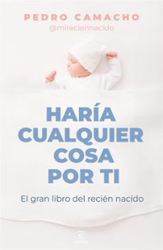 Portada de HARIA CUALQUIER COSA POR TI (EBOOK)