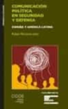 Portada de COMUNICACION POLITICA EN SEGURIDAD Y DEFENSA