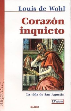 Portada de CORAZON INQUIETO: LA VIDA DE SAN AGUSTIN