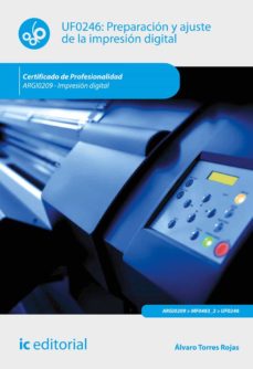 Portada de (I.B.D.) ARGI0209 PREPARACION Y AJUSTE DE LA IMPRESION DIGITAL. IMPRESION DIGITAL