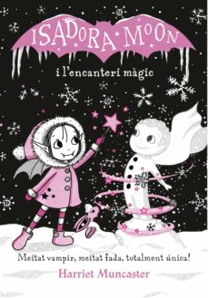 Portada de LA ISADORA MOON I L'ENCANTERI MAGIC (GRANS HISTORIES DE LA ISADORA MOON 1) (EBOOK)