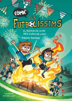 Portada de COMIC ELS FUTBOLISSIMS 3. EL MISTERI DE LA NIT MES CURTA DE L ANY