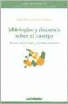 Portada de MITOLOGIAS Y DISCURSOS SOBRE EL CASTIGO: HISTORIA DEL PRESENTE Y POSIBLES ESCENARIOS