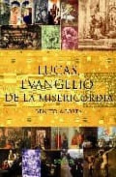 Portada de LUCAS, EVANGELIO DE LA MISERICORDIA