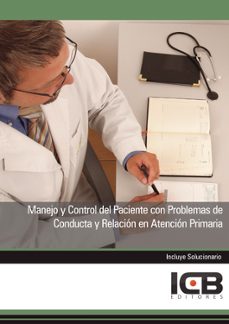 Portada de MANUAL MANEJO Y CONTROL DEL PACIENTE CON PROBLEMAS DE CONDUCTA Y RELACION EN ATENCION PRIMARIA