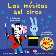Portada de LAS MUSICAS DEL CIRCO. MI PRIMER LIBRO DE SONIDOS