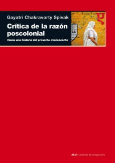 Portada de CRITICA DE LA RAZON POSCOLONIAL: HACIA UNA CRITICA DEL PRESENTE E VANESCENTE