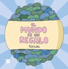 Portada de EL MUNDO ES UN REGALO (EBOOK)
