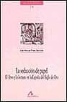Portada de LA SEDUCCION DE PAPEL