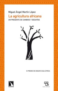 Portada de LA AGRICULTURA AFRICANA: UN PRESENTE DE CAMBIOS Y DESAFIOS