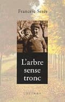 Portada de L ARBRRE SENSE TRONC