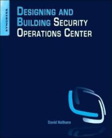 Kindle iPod touch descargar ebooks DESIGNING AND BUILDING SECURITY OPERATIONS CENTER de DAVID NATHANS in Spanish MOBI 9780128008997