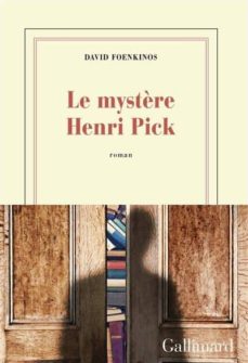 Ebook descarga gratuita pdf en inglés LE MYSTERE HENRI PICK  de DAVID FOENKINOS 9782070179497 iBook MOBI
