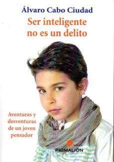 Descargar SER INTELIGENTE NO ES UN DELITO gratis pdf - leer online