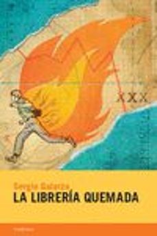 Descargar gratis audiolibros en ingles mp3 LA LIBRERÍA QUEMADA de SERGIO GALARZA (Literatura española) 9788415934097 RTF