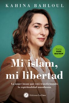 Descargar libros de texto gratuitos en línea pdf MI ISLAM, MI LIBERTAD RTF iBook 9788416145997 de KAHINA BAHLOUL in Spanish