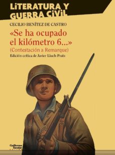 Libros en línea descarga gratuita SE HA OCUPADO EL KILOMETRO 6 (CONTESTACION A REMARQUE 9788417134297 (Spanish Edition) MOBI CHM PDF