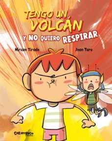 tengo un volcan y no quiero respirar-miriam tirado-9788417766597