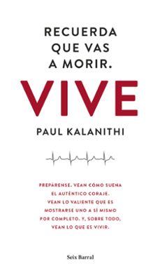 QUE VAS A MORIR. | PAUL KALANITHI | Casa del Libro