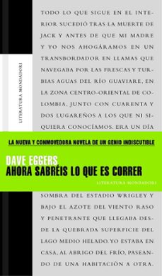 Descarga gratuita de libros de computadora AHORA SABREIS LO QUE ES CORRER FB2 CHM DJVU in Spanish de DAVE EGGERS 9788439710097