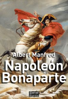 Descargar audiolibros en español NAPOLEON BONAPARTE de ALBERT MANFRED 9788446054597 ePub (Literatura española)