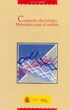 Descargar libros google mac COMERCIO ELECTRONICO: MATERIALES PARA EL ANALISIS (Spanish Edition) 9788449805097