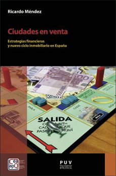 Descarga de libros de literatura francesa gratis. CIUDADES EN VENTA: ESTRATEGIAS FINANCIERAS Y NUEVO CICLO INMOBILIARIO EN ESPAÑA PDF en español