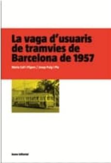Portada de LA VAGA D USUARIS DE TRAMVIES DE BARCELONA DE 1957