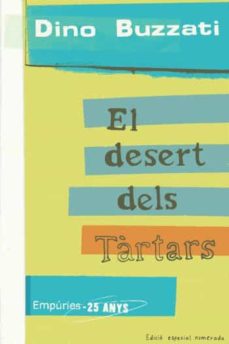 Descargas de libros electrónicos gratis para color de rincón EL DESERT DELS TARTARS CHM RTF de DINO BUZZATI 9788497874397 in Spanish