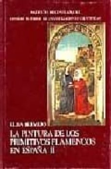 Portada de PINTURA DE LOS PRIMITIVOS FLAMENCOS EN ESPAÑA (T. 2)