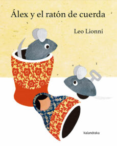 Portada de ALEX Y EL RATON DE CUERDA