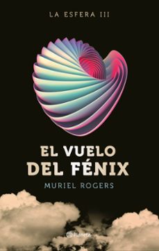 Portada de LA ESFERA. EL VUELO DEL FENIX (TRILOGIA LA ESFERA 3)
