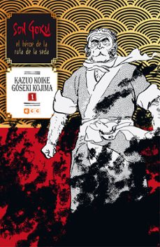 Portada de SON GOKU, EL HEROE DE LA RUTA DE LA SEDA NUM. 01 (DE 6)