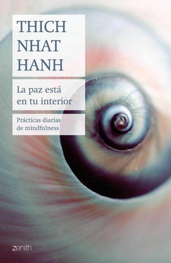 Ebook LA PAZ ESTÁ EN TU INTERIOR EBOOK de THICH NHAT HANH Casa del Libro Ebook LA PAZ ESTÁ EN TU INTERIOR EBOOK de THICH NHAT HANH Casa del Libro