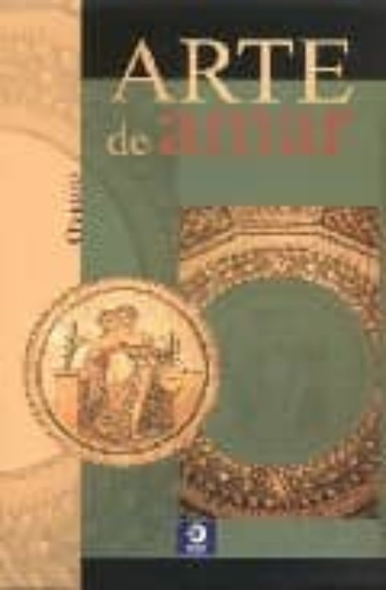 ARTE DE AMAR PUBLIO OVIDIO NASON Casa del Libro ARTE DE AMAR PUBLIO OVIDIO NASON Casa del Libro