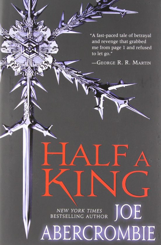 HALF A KING de JOE ABERCROMBIE Casa del Libro