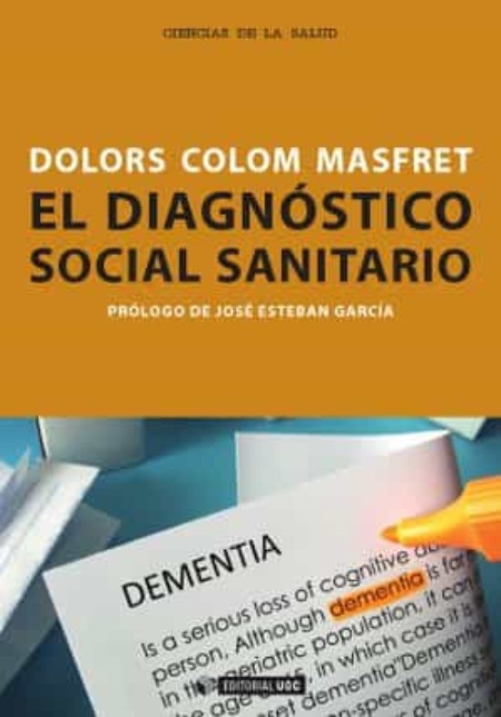 EL DIAGNOSTICO SOCIAL SANITARIO   DOLORS COLOM MASFRET   9788490292327