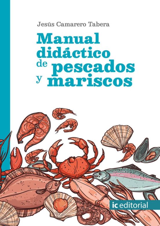 (I.B.D.) MANUAL DIDÁCTICO DE PESCADOS Y MARISCOS Con ISBN 9788491981527 ...