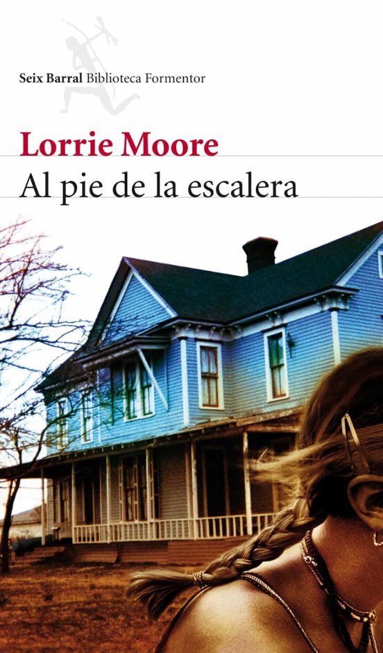 9788432228537 - Al pié de la escalera (Lorrie Moore) - (Audiolibro Voz Humana)