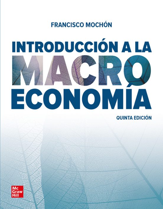 INTRODUCCION A LA MACROECONOMIA 5ª EDICION | FRANCISCO MOCHON MORCILLO ...