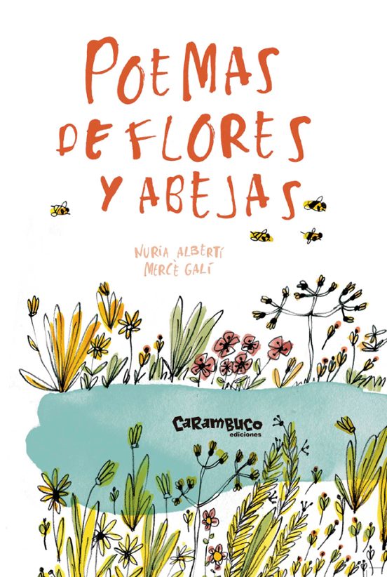 Poemas De Flores Y Abejas De Nuria Alberti Casa Del Libro